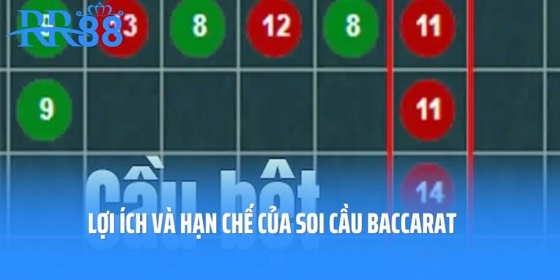 Lợi ích và hạn chế của phương pháp soi cầu Baccarat 